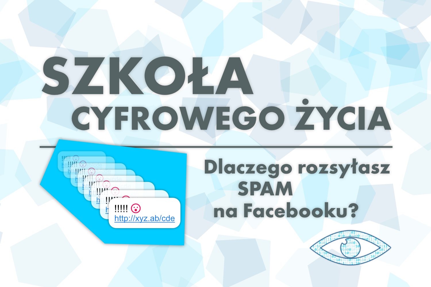 Szkoła Cyfrowego Życia - Dlaczego rozsyłasz SPAM na Facebooku?